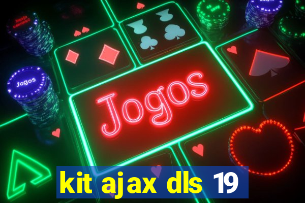 kit ajax dls 19